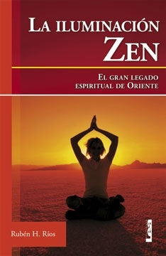 La iluminación Zen | RubenH. Rios