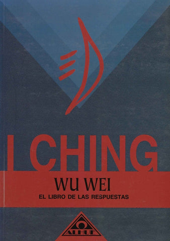 I Ching el libro de las respuestas | Wei, Merlos