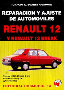 Reparación y ajuste de automóviles Renault 12 y 12 Break | IgnacioA.Suárez Quiroga