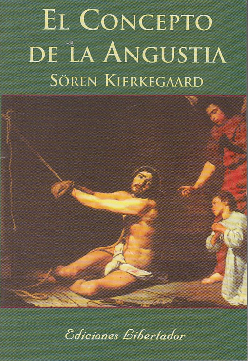 EL CONCEPTO DE LA ANGUSTIA | Søren Kierkegaard