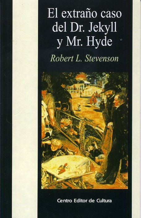 El extraño caso de Dr. Jekyll y Mr. Hyde | Robert Louis Stevenson