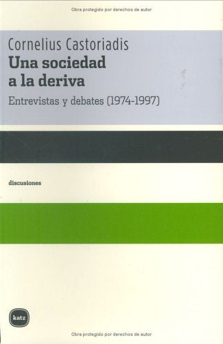 Una sociedad a la deriva * | Cornelius Castoriadis