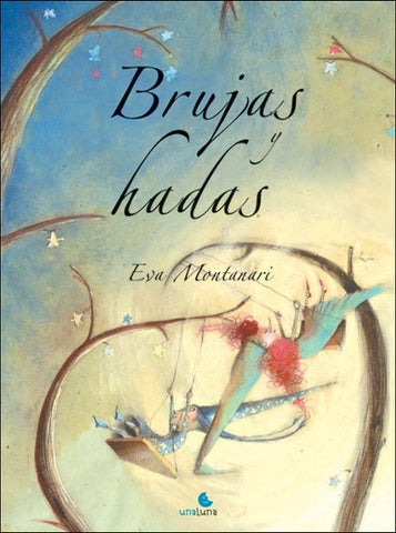 Brujas y hadas | Montanari, Cabanellas