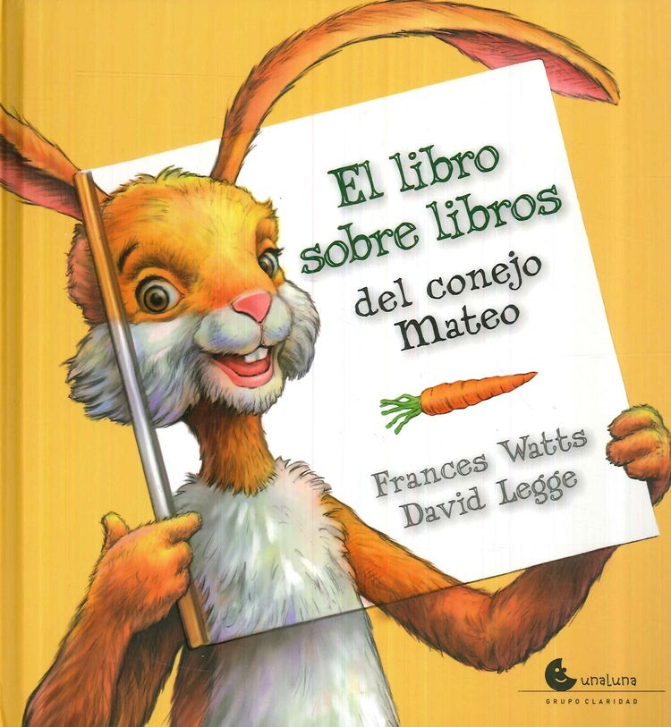 El libro sobre libros del conejo Mateo | Watts, Cabanellas, Legge