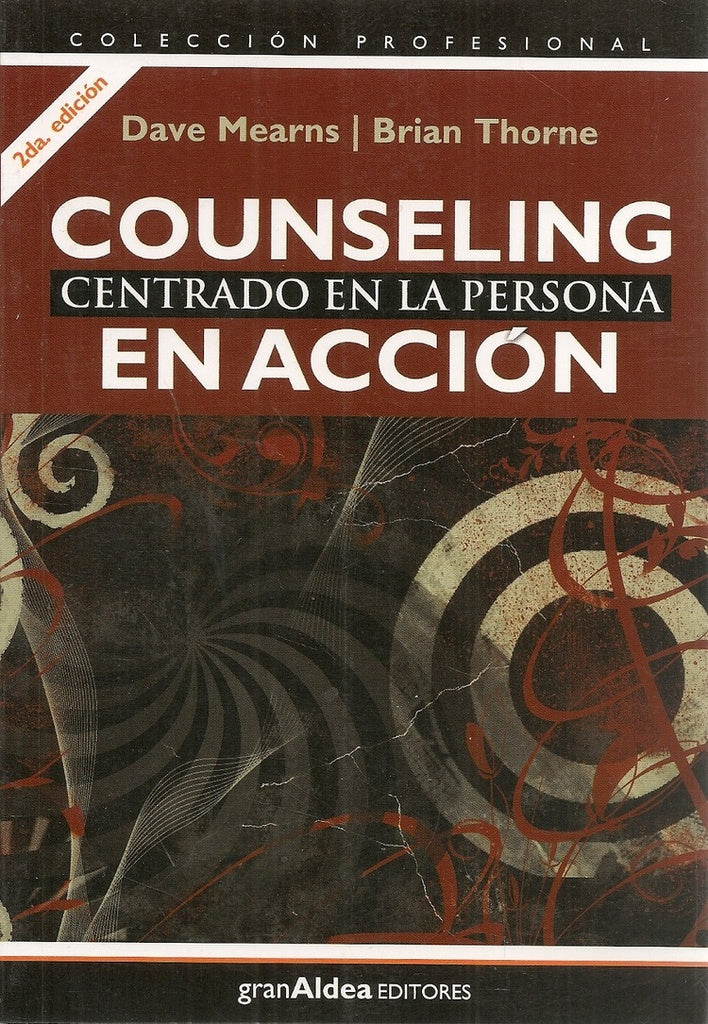 Counseling centrado en la persona en acción | Mearns, Thorne