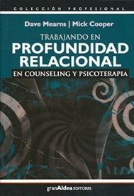 Trabajando en profundidad relacional en counseling y psicoterapia | Dave  Mearns