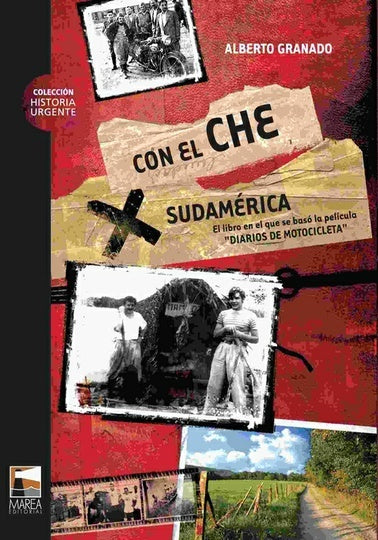 Con el Che por Sudamérica | Alberto Granado