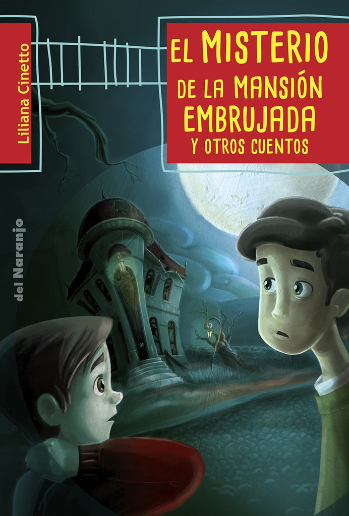 El misterio de la mansión embrujada | Liliana Cinetto