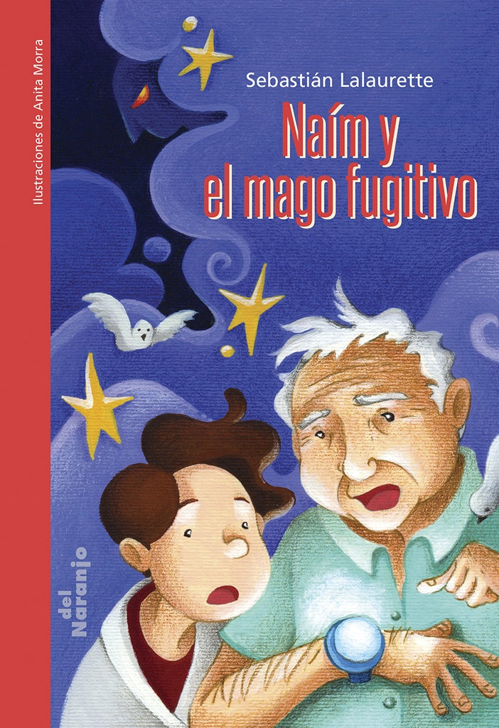 Naim y el mago fugitivo.  | Sebastian Lalaurette