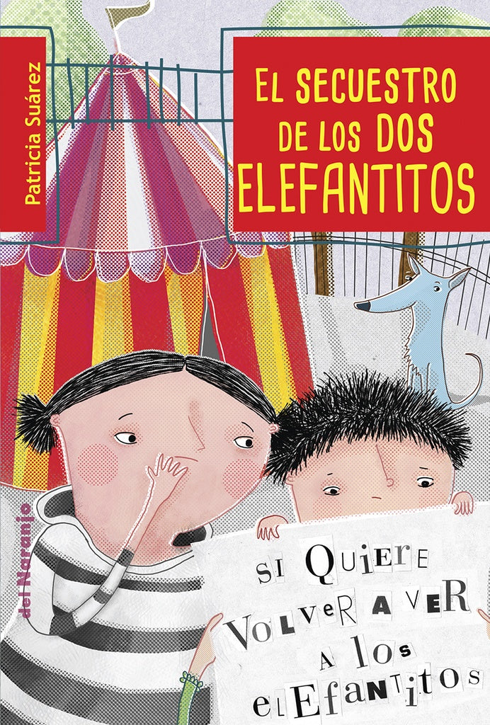 El secuestro de los dos elefantitos. | Patricia Suárez