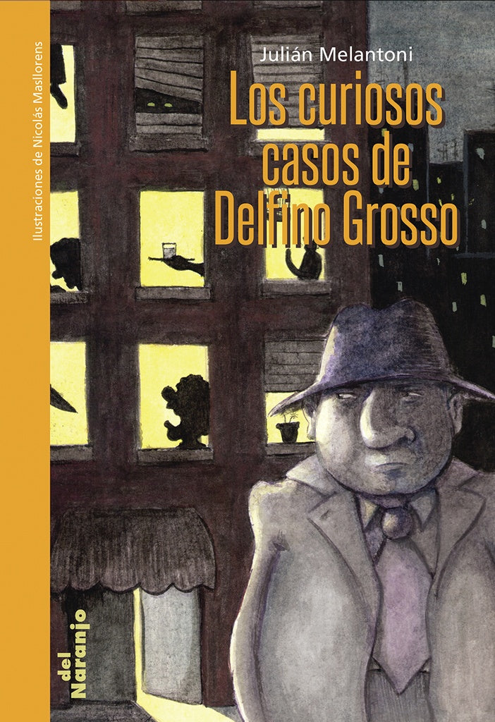Los curiosos casos de Delfino Grosso  | Julian  Melantoni