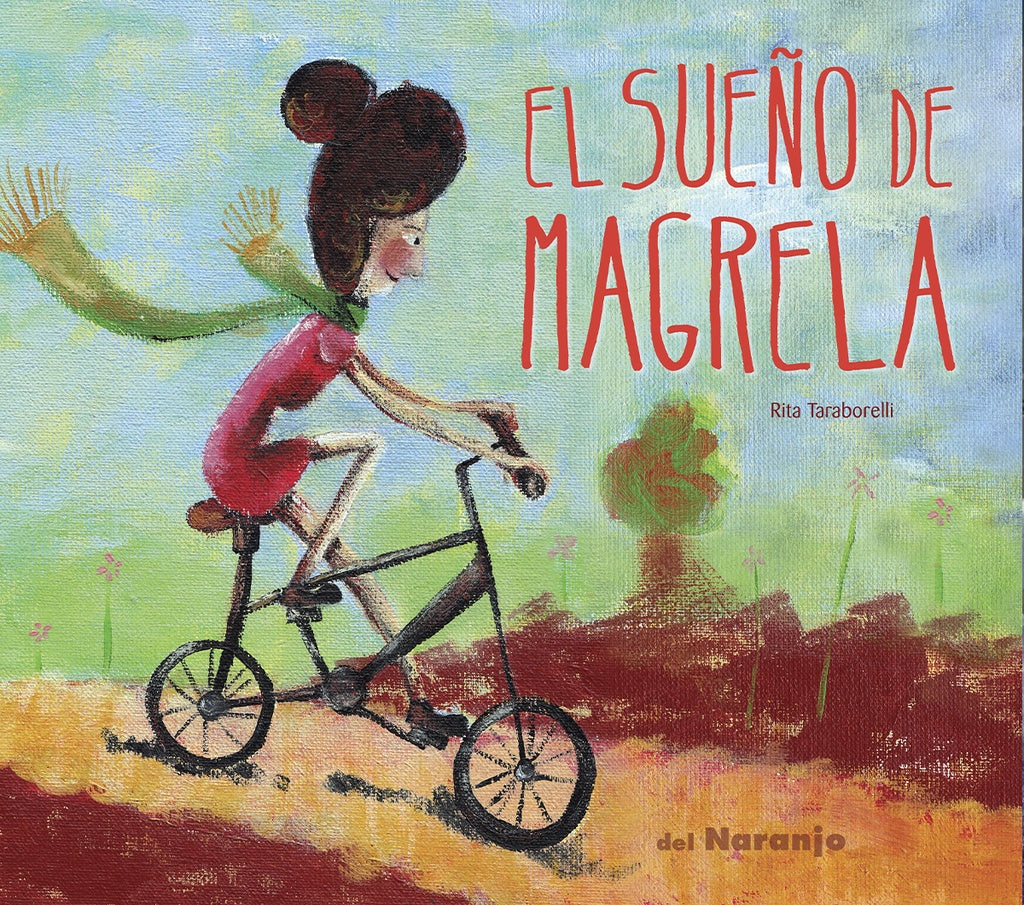 El sueño de Magrela | Rita Taraborelli