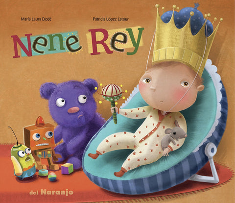Nene rey | María Laura Dedé