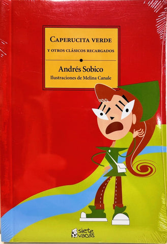 Caperucita verde y otros clásicos recargados | Andrés Sobico