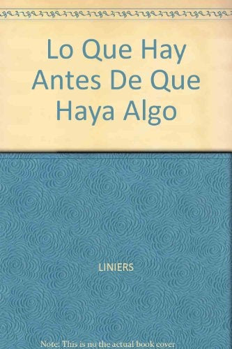 Lo que hay antes de que haya algo... | Liniers