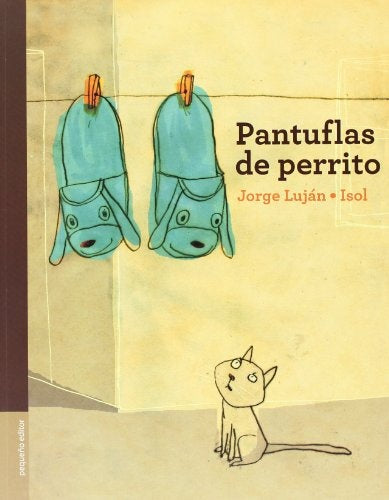 Pantuflas de perrito | Jorge Elías Luján