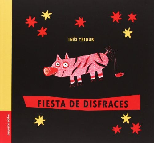 FIESTA DE DISFRACES | Inés Trigub