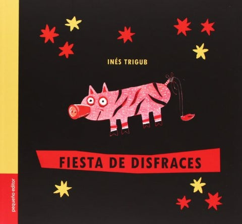 FIESTA DE DISFRACES | Inés Trigub