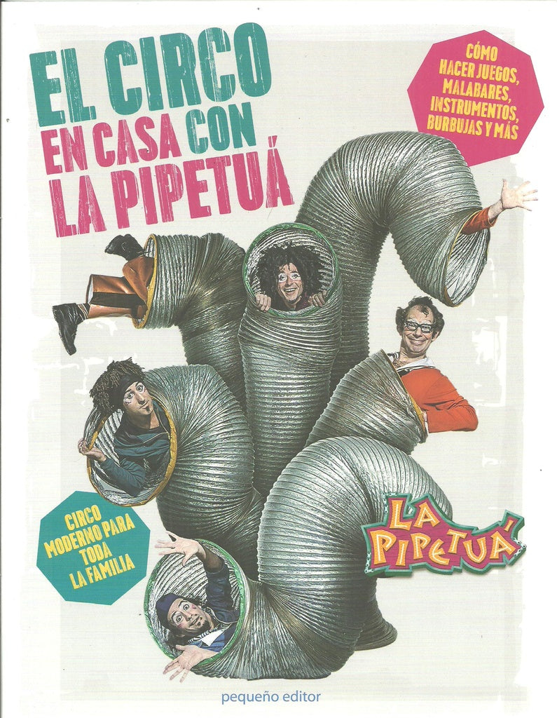 EL CIRCO EN CASA CON LA PIPETUA.. | La Pipetuá