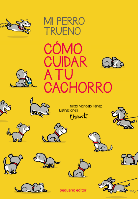 MI PERRO TRUENO. COMO CUIDAR A TU CACHORRO.. | Marcelo  Perez