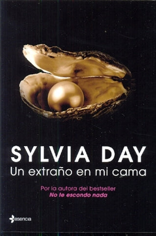 UN EXTRAÑO EN MI CAMA.. | Sylvia  Day