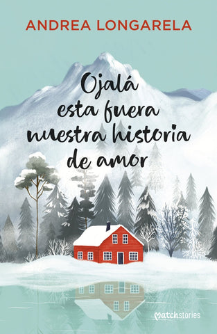 OJALA ESTA FUERA NUESTRA HISTORIA DE AMOR | ANDREA LONGARELA