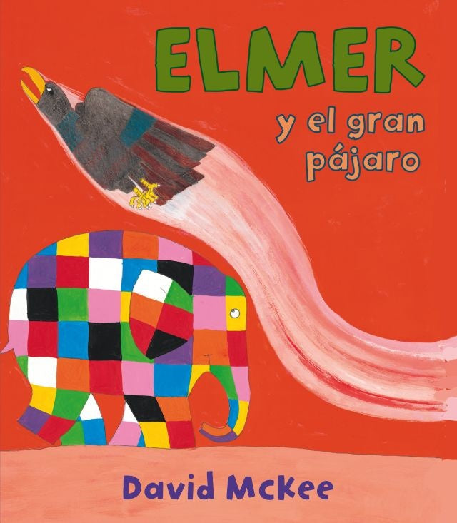 ELMER EL GRAN PÁJARO.. | David McKee
