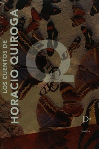 LOS CUENTOS DE HORACIO QUIROGA | Horacio Quiroga