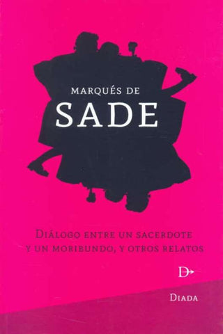 DIALOGO ENTRE UN SACERDOTE  | MARQUÉS DE SADE