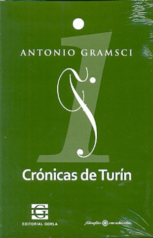 CRONICAS DE TURIN.. | Antonio Gramsci