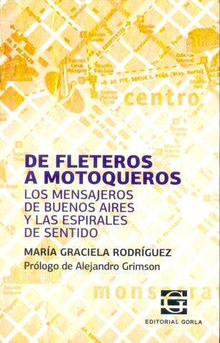 DE FLETEROS A MOTOQUEROS.. | María Graciela Rodríguez