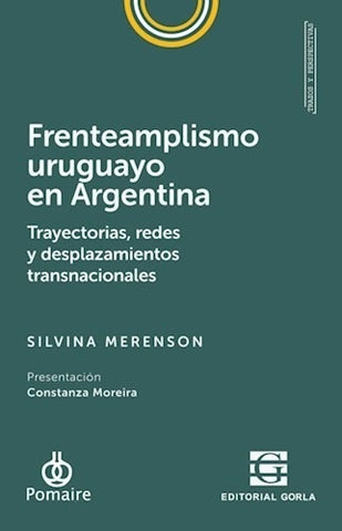 FRENTEAMPLISMO URUGUAYO EN ARGENTINA.. | Silvina  Merenson