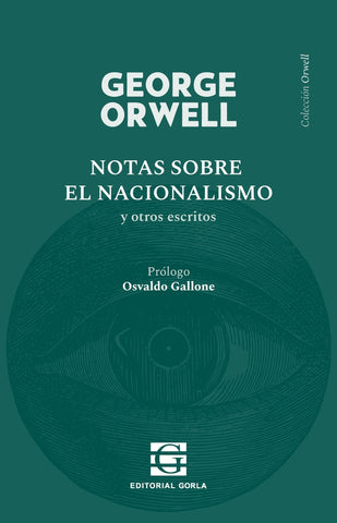 NOTAS SOBRE EL NACIONALISMO Y OTROS ESCRITOS.. | George Orwell