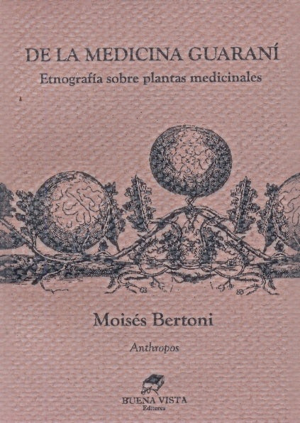De la medicina guaraní  | Moisés Bertoni