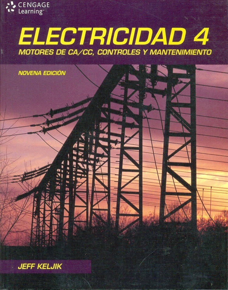 ELECTRICIDAD 4. Motores de CA/CC, controles y mantenimiento | Thomas kubala