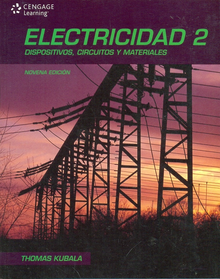 ELECTRICIDAD 2 . dispositivos circuitos y materiales | Thomas kubala