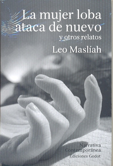 LA MUJER LOBA ATACA DE NUEVO Y OTROS RELATOS | Leo Masliah