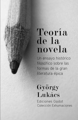 TEORÍA DE LA NOVELA.. | György  Lukács
