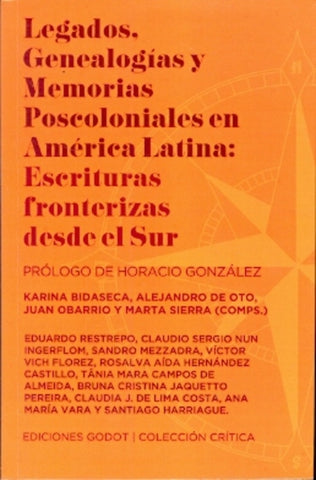 LEGADOS, GENEALOGIAS Y MEMORIAS POSCOLONIALES EN AMERICA LATINA