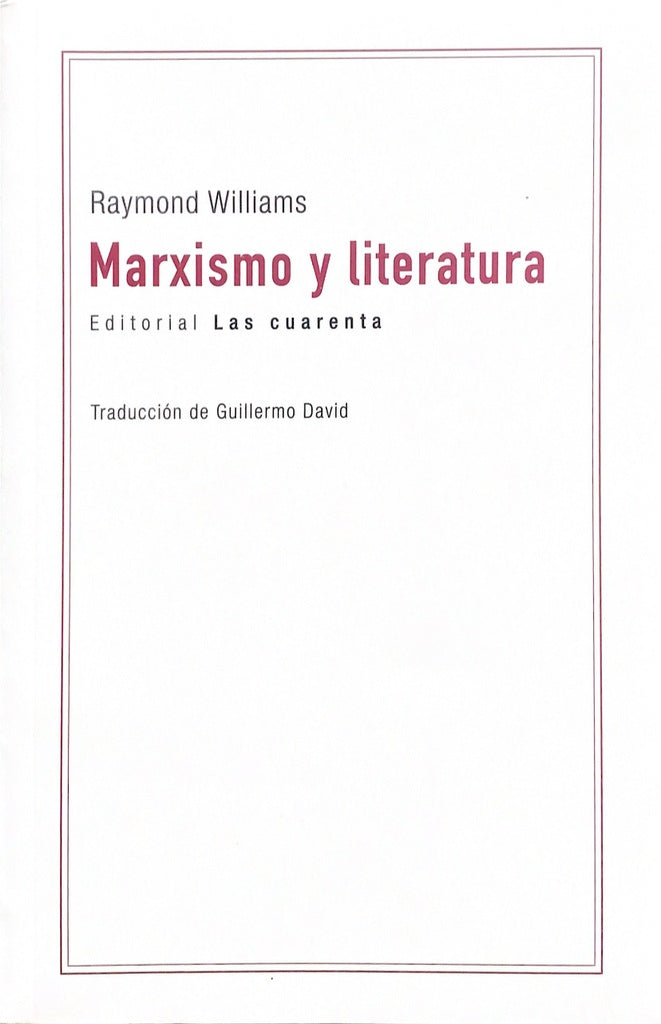 MARXISMO Y LITERATURA | RAYMOND WILLIAMS
