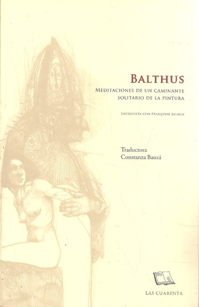 BALTHUS, Entrevista a Balthasar Klossowski de Rola por Francoise Jaunin | FRANCOISE JAUNIN