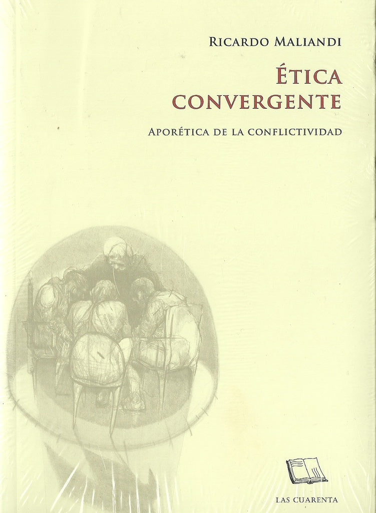 ÉTICA CONVERGENTE. APORÉTICA DE LA CONFLICTIVIDAD TOMO II | RICARDO MALIANDI