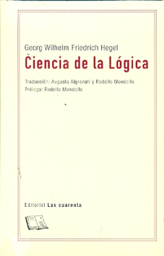 CIENCIA DE LA LÓGICA | G. W. F. HEGEL