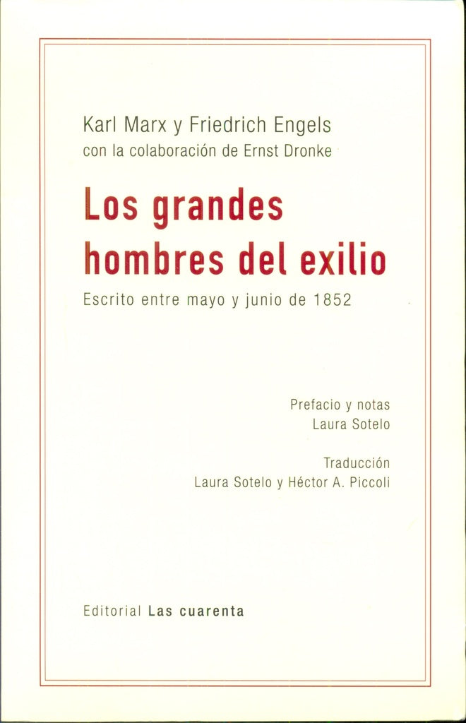 LOS GRANDES HOMBRES DEL EXILIO | MARX - ENGELS - DRONKE