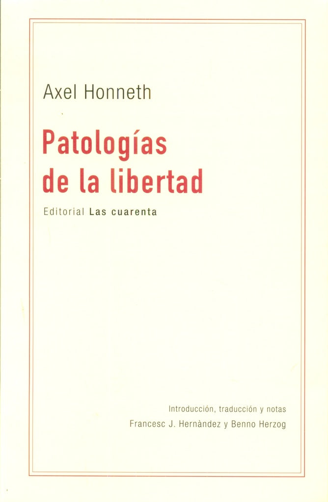 PATOLOGÍAS DE LA LIBERTAD | AXEL HONNETH
