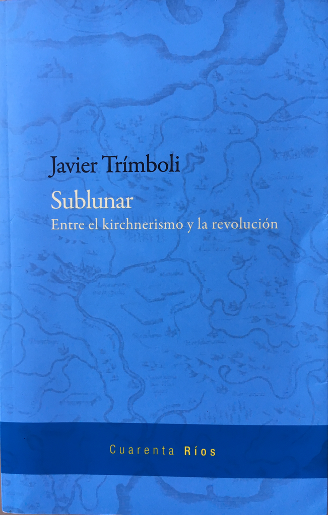 SUBLUNAR | JAVIER TRIMBOLI