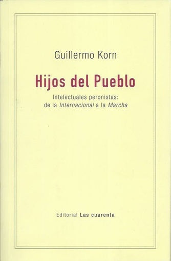 HIJOS DEL PUEBLO | GUILLERMO KORN