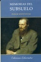 MEMORIAS DEL SUBSUELO.. | FedorM. Dostoyevski