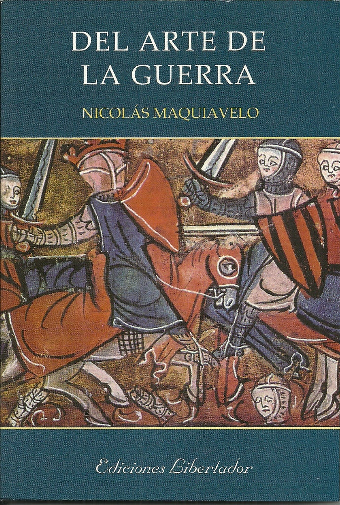 DEL ARTE DE LA GUERRA* | Nicolás Maquiavelo