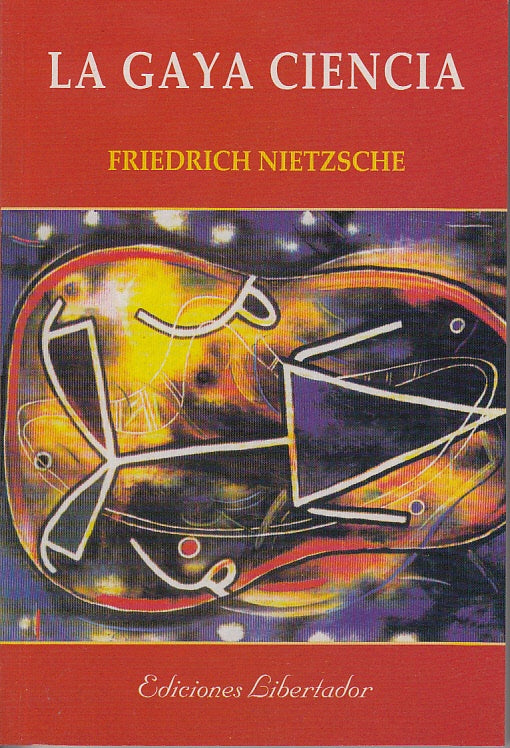 LA GAYA CIENCIA.. | Friedrich Nietzche